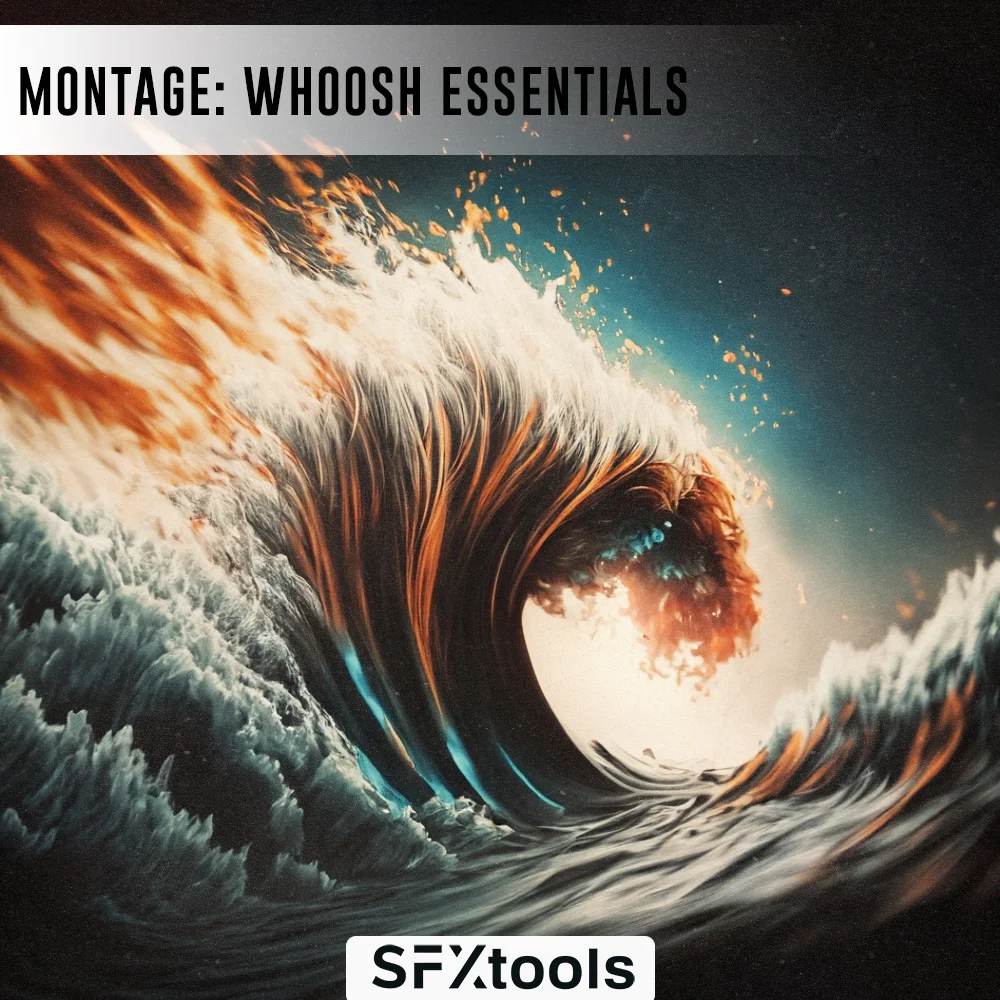 Montage: Whoosh Essentials
