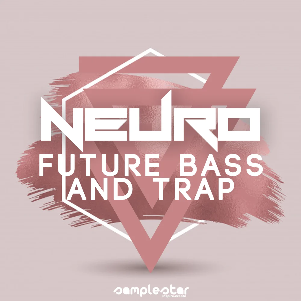 Neuro Future Bass & Trap