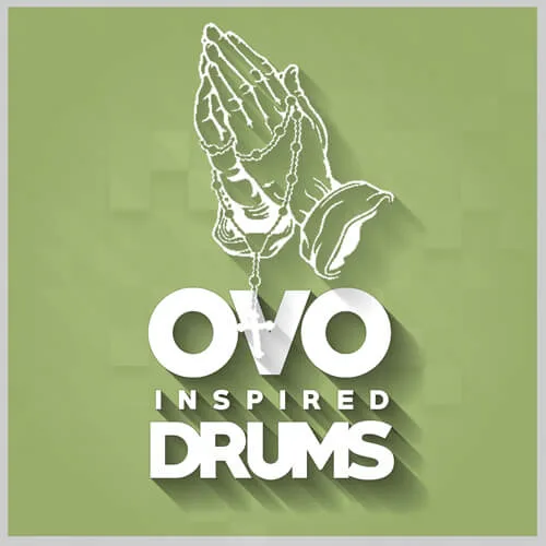 OVO INSPIRED DRUMS