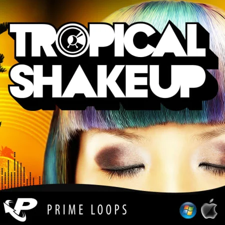 Tropical ShakeUp: Moombahton by Prime Loops