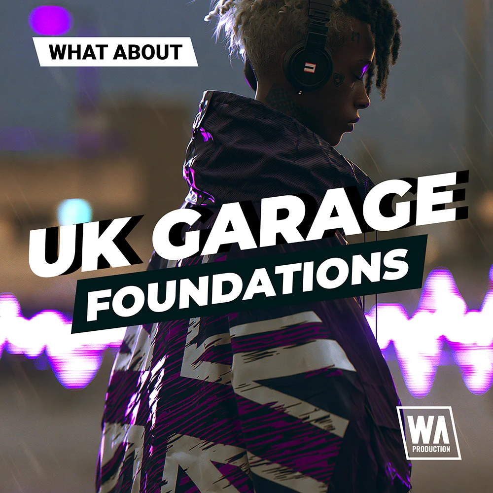 W.A. Production UK Garage Foundations