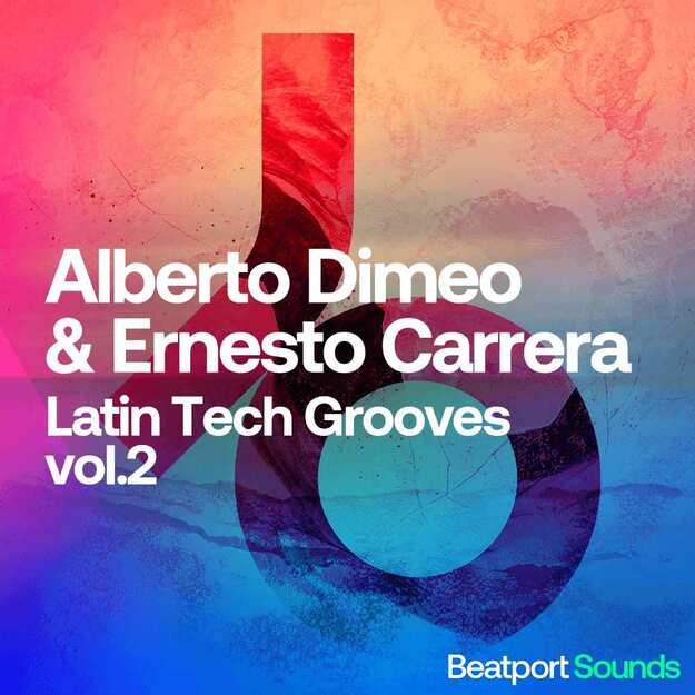 Alberto Dimeo & Ernesto Carrera Latin Tech Grooves Vol 2