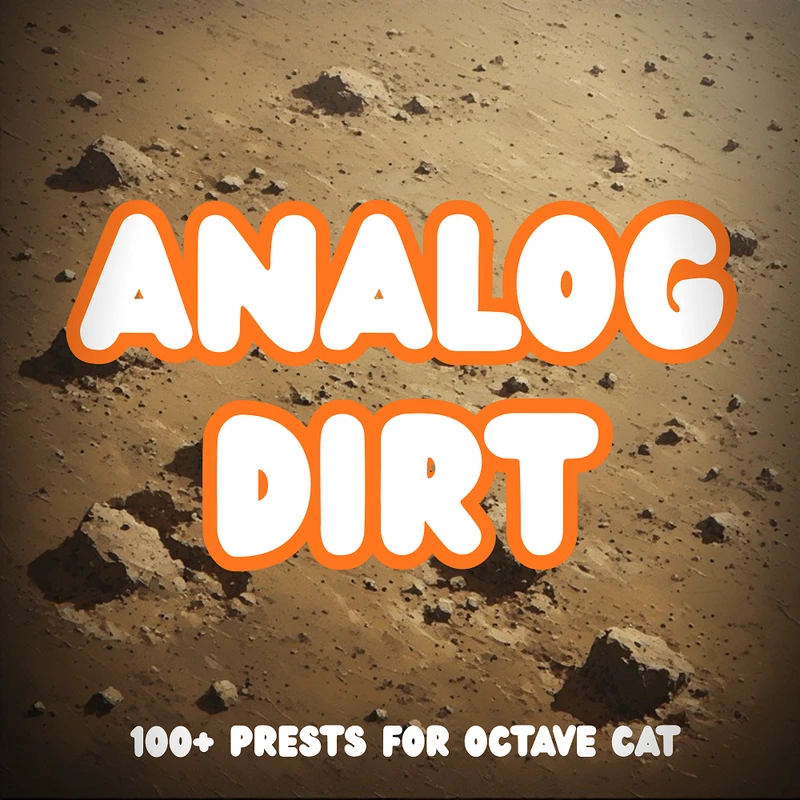 Analog Dirt for Octave Cat