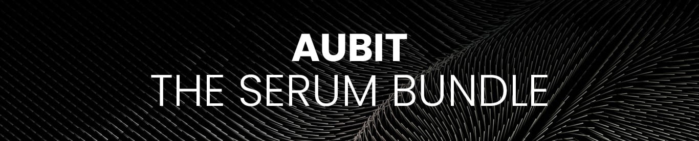 The Serum Bundle by Aubit Sound