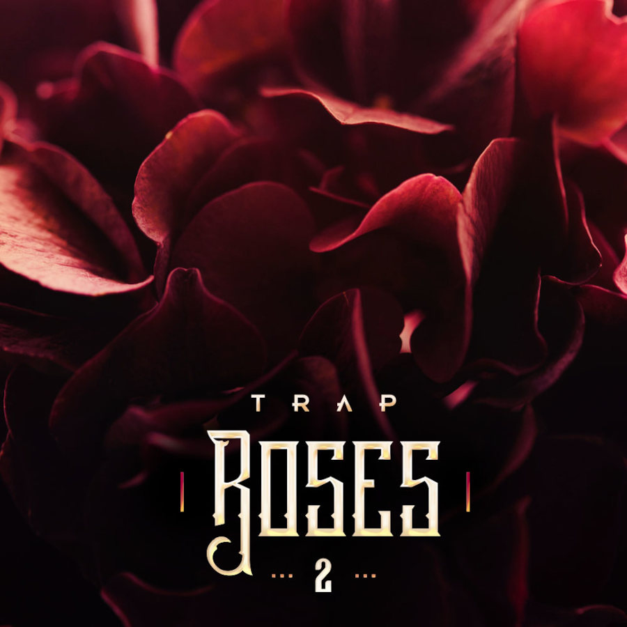 Trap Roses 2